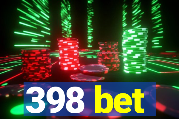 398 bet